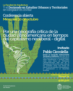 Conferencia inaugural: Por una geografía crítica de la ciudad latinoamericana en tiempos del capitalismo neoliberal - digital
