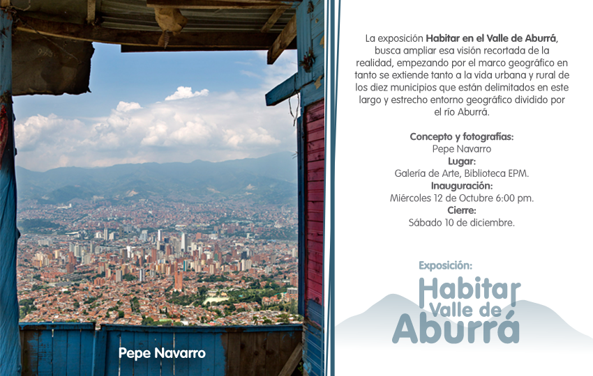 Exposicion Habitar Valle de Aburra