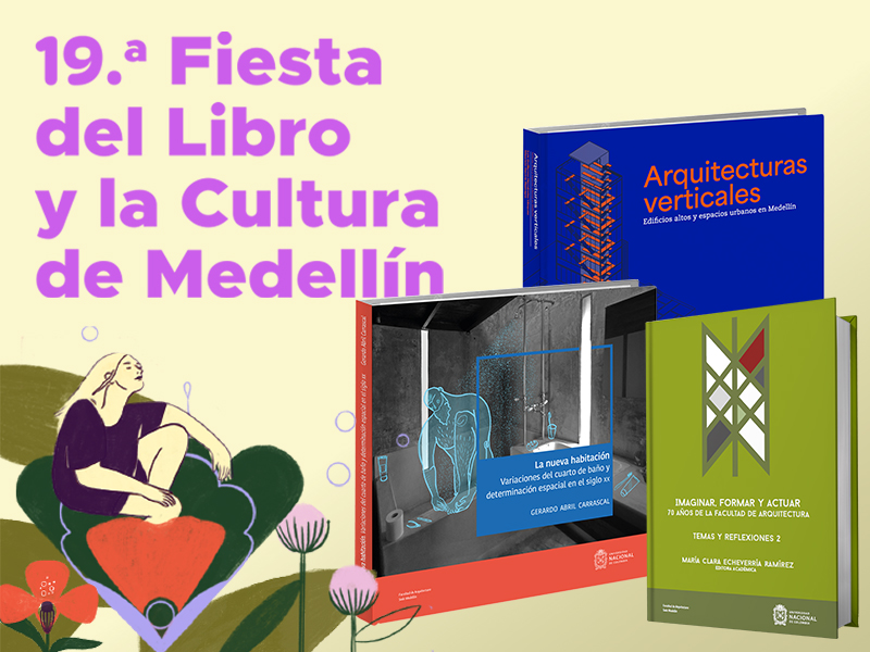 La Facultad de Arquitectura presente en la Fiesta del Libro y la Cultura de Medellín